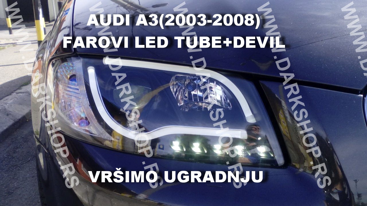 AUDI A3 LED TUBE+DEVIL FAR OD 2003-2008